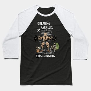 Heisenberg Powerlifting Baseball T-Shirt